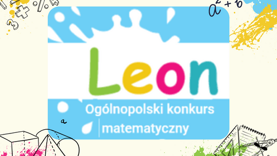 Podsumowanie Ogólnopolskiego Konkursu Matematycznego „Leon”
