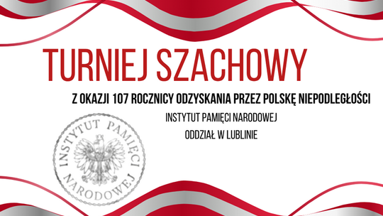 Turniej szachowy w Instytucie Pamięci Narodowej z okazji 107 rocznicy odzyskania przez Polskę Niepodłegłości