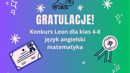 Wyniki ogólnopolskiego konkursu Leon z języka angielskiego i matematyki