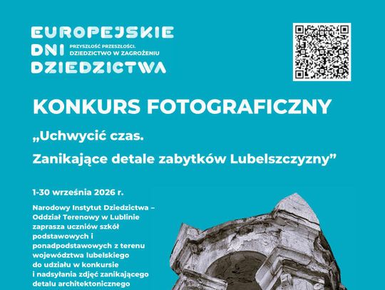 Konkurs fotograficzny "Uchwycić czas. Zanikające detale zabytków Lubelszczyzny"