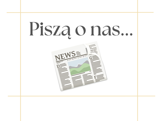Piszą o nas...