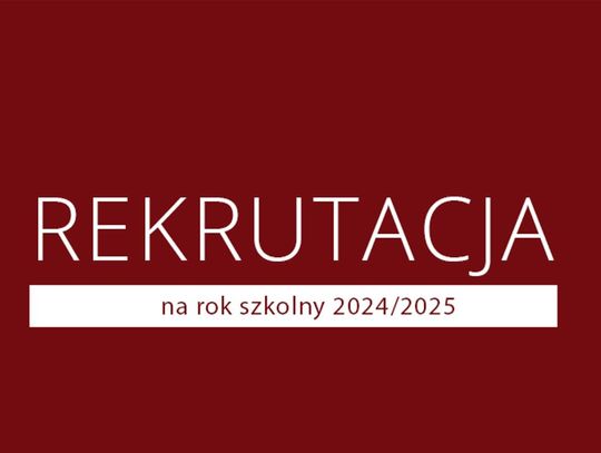 Rekrutacja do szkół ponadpodstawowych 2024/2025