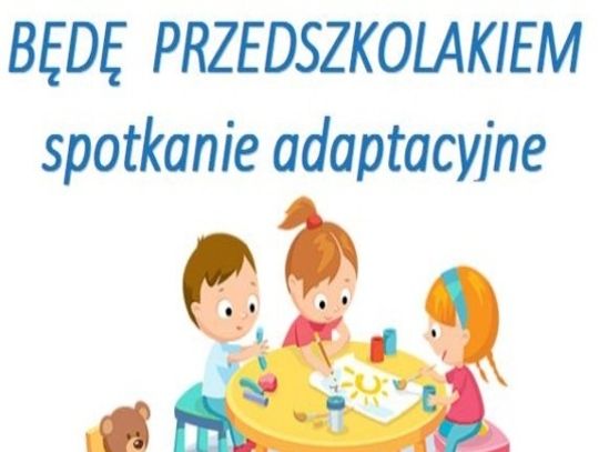 Spotkanie adaptacyjne dla 3-latków