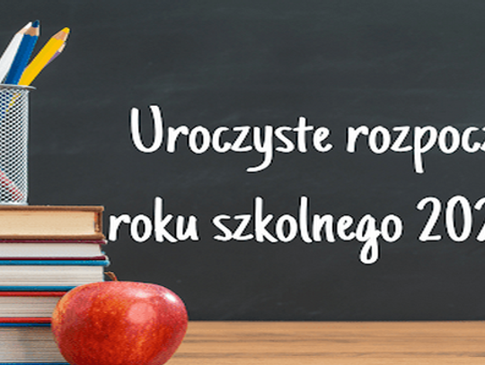 Uroczyste rozpoczęcie roku szkolnego 2021/2022