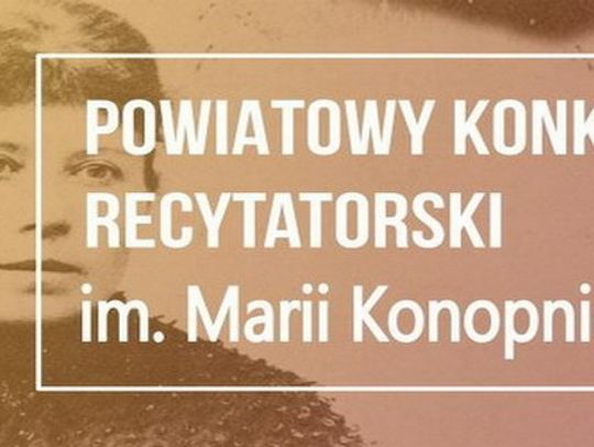 XVIII Powiatowy Konkurs Recytatorski  im. Marii  Konopnickiej