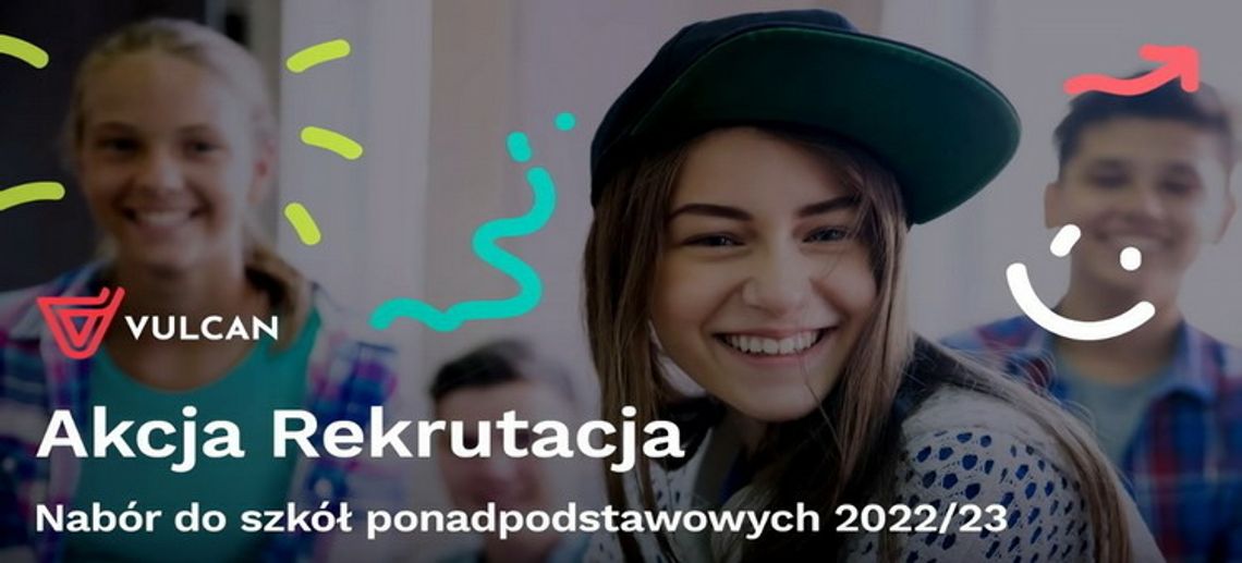 "Akcja Rekrutacja!" do szkół ponadpodstawowych na rok szkolny 2022/2023