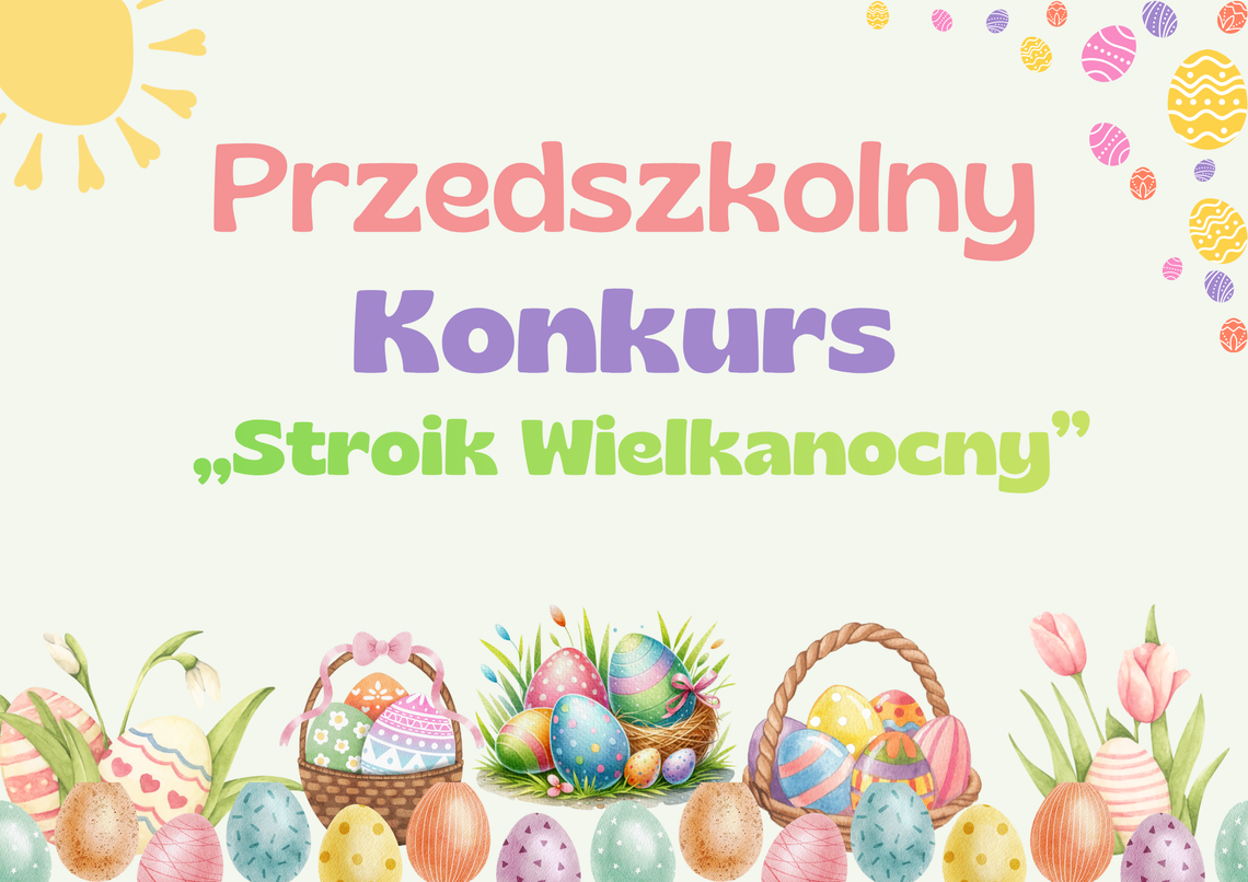 Przedszkolny Konkurs na Stroik Wielkanocny