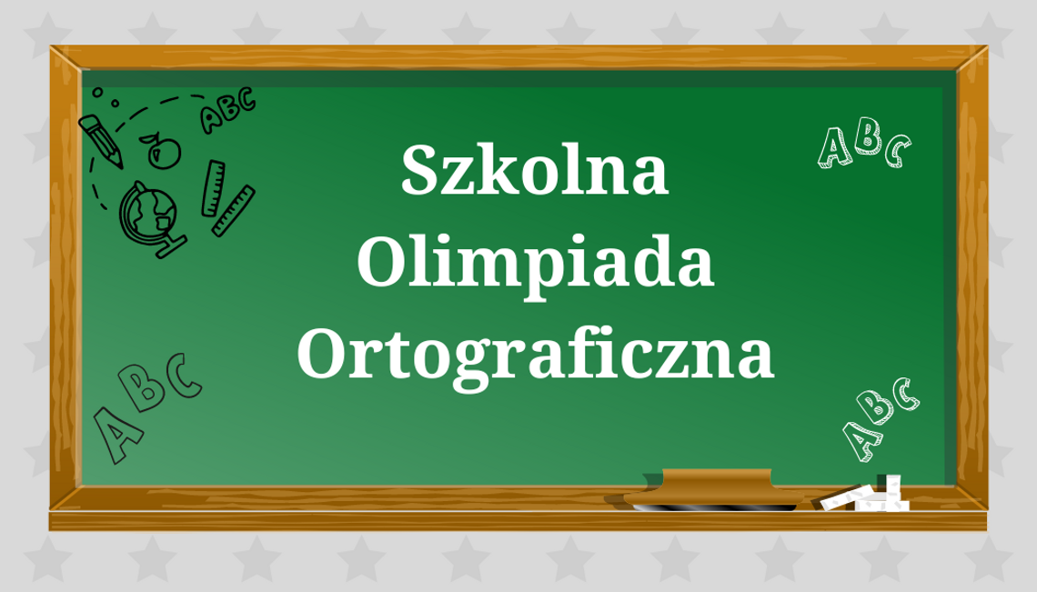 Szkolna Olimpiada Ortograficzna