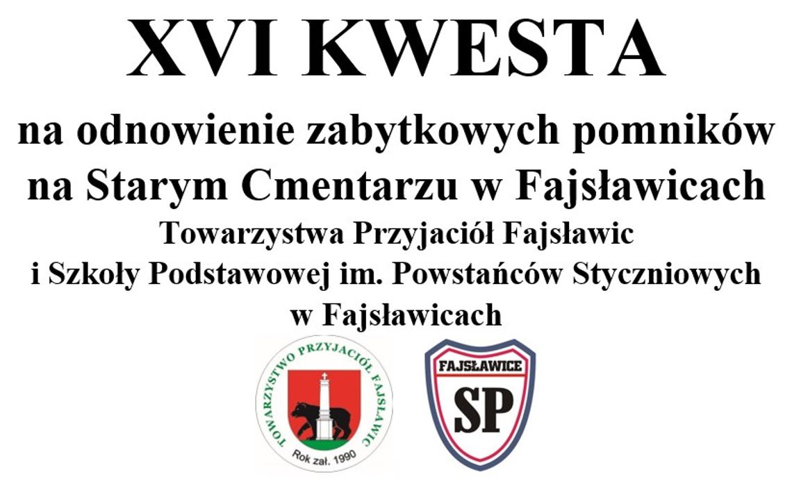 XVI Kwesta na odnowienie zabytkowych pomników na Starym Cmentarzu w Fajsławicach