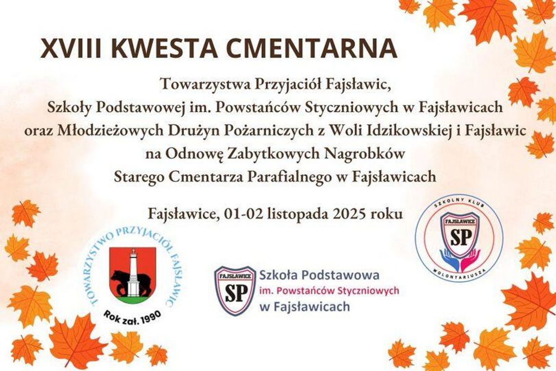 XVIII Kwesta na odnowienie zabytkowych pomników na Starym Cmentarzu w Fajsławicach XVIII Kwesta na odnowienie zabytkowych pomników na Starym Cmentarzu w Fajsławicach