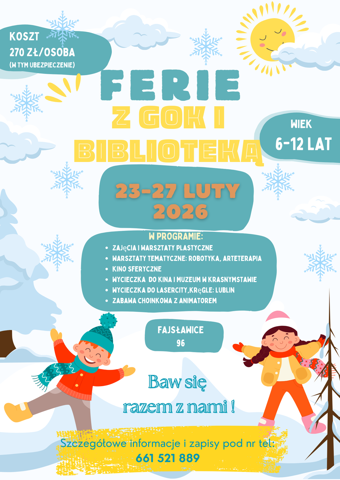 Zaproszenie na Ferie z GOK i Biblioteką Zaproszenie na Ferie z GOK i Biblioteką