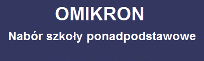 System naboru do szkół ponadpodstawowych Omikron Nabór
